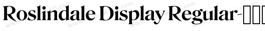 Roslindale Display Regular字体转换